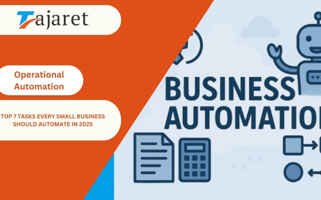 Top 7 Tasks Every Small Business Should Automate in 2025
